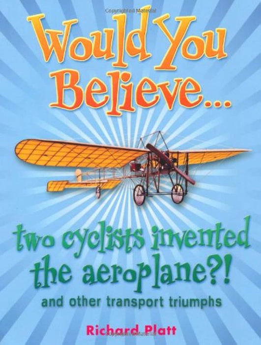 Would You Believe : two cyclists invented the aeroplane?!