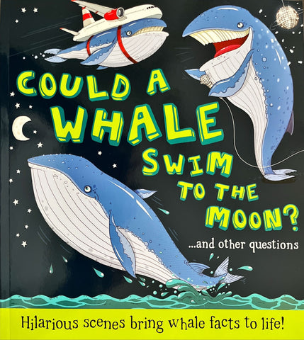 What If : Could A Whale Swim To The Moon?