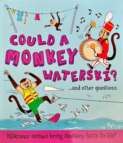 What If : Could A Monkey Waterski?