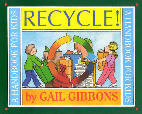 A Handbook For Kids Recycle