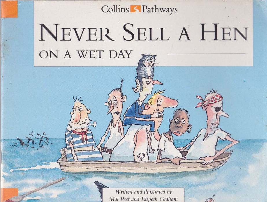 Never Sell A Hen On a Wet Day
