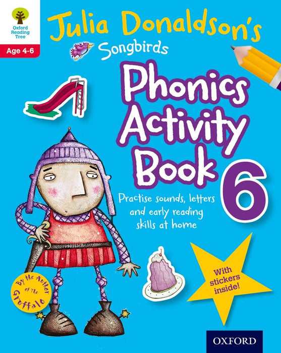 Oxford Reading Tree Julia Donaldson's Songbirds Phonics Activity Book 6