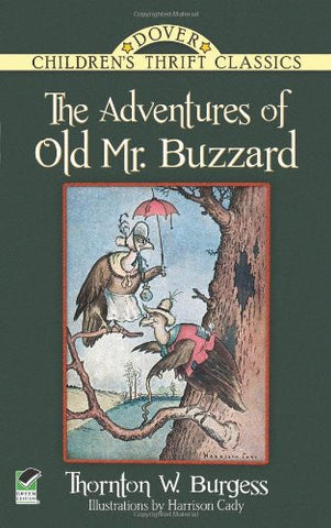 Adventures Of Old Mr Buzzard