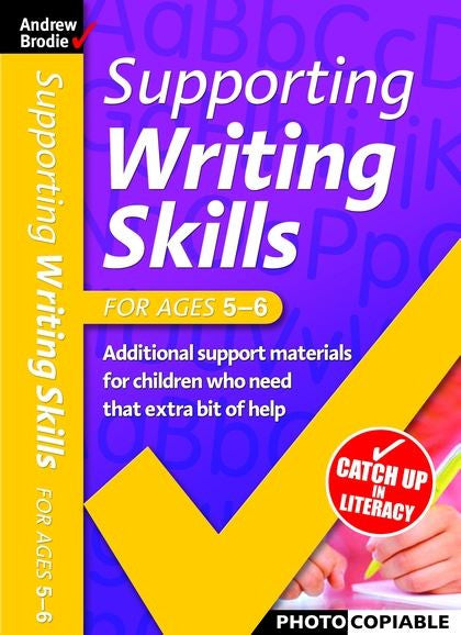 Andrew Brodie Supporting Writing Skills Ages 5-6