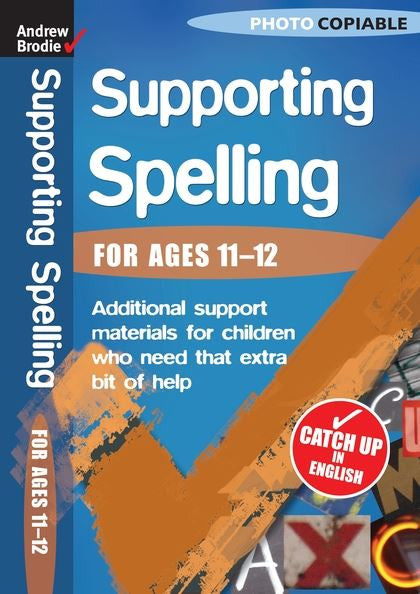 Andrew Brodie Supporting Spelling Ages 11-12