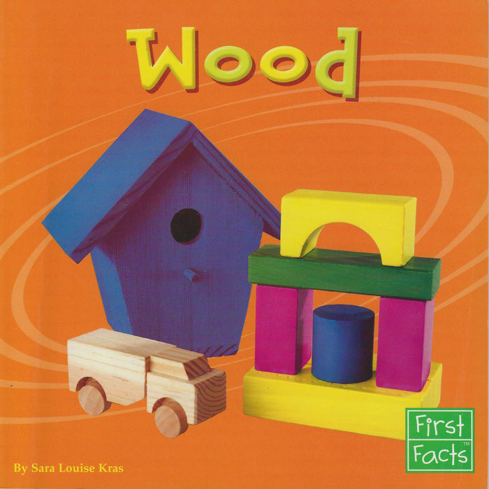 First Facts : Wood