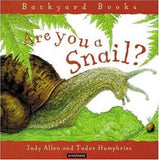 Backyard Books Are You A Snail