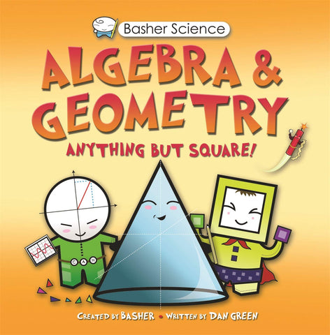 Basher Science : Algebra & Geometry