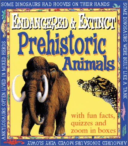 Endangered & Extinct : Prehistoric Animals