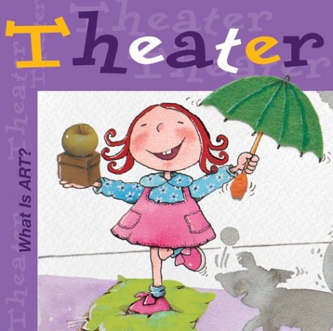 What Is Art? Theatre