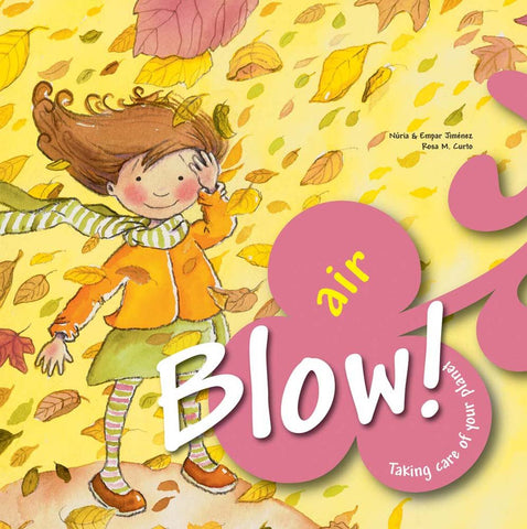 Taking Care Of Your Planet : Blow Air