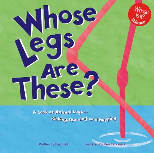 Whose Is It? Science : Whose Legs Are These?
