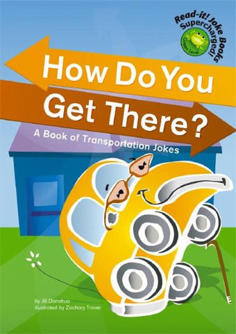 How Do You Get There - Book Of Transportaion Jokes