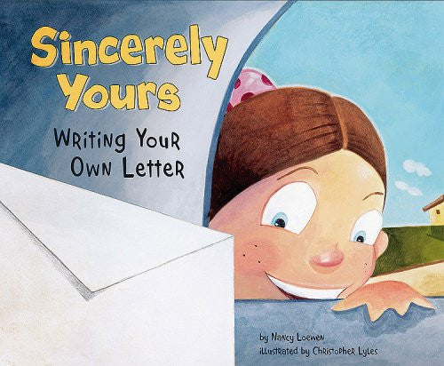 Writer's Toolbox: Sincerely Yours Writing Your Own Letter