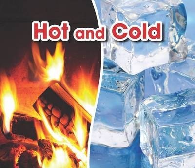 Opposites : Hot And Cold
