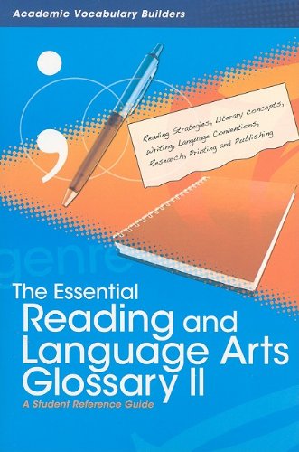 The Essential Reading And Language Arts Glossary II