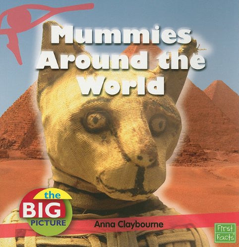 First Facts Mummies Around The World