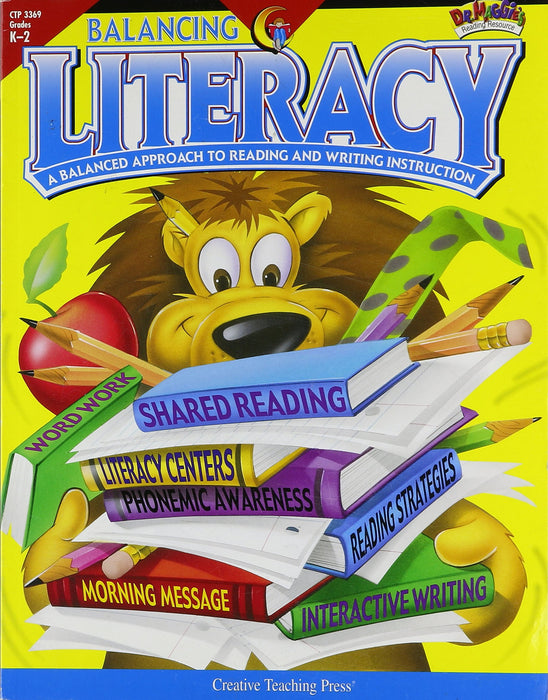 Balancing Literacy Grades K-2 A Balanced Approach to Reading and Writing