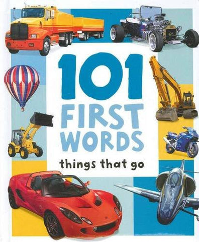 101 First Words Things That Go