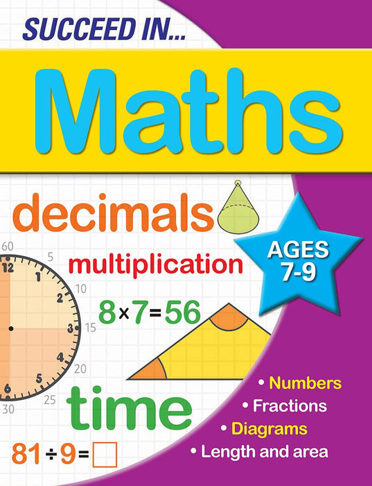 Succeed In... Maths : Ages 7-9