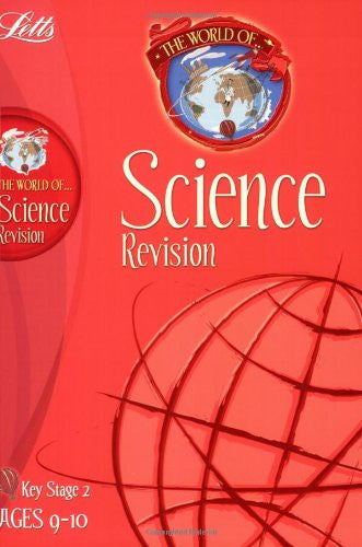 Letts World Of Science Revision KS 2 Age 9-10
