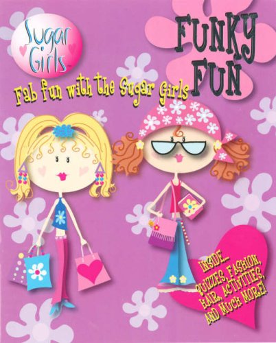Sugar Girls Funky Fun - Fab fun with the Sugar Girls