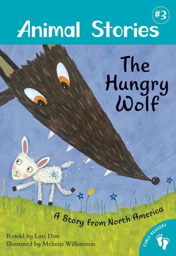 Animal Stories : The Hungry Wolf