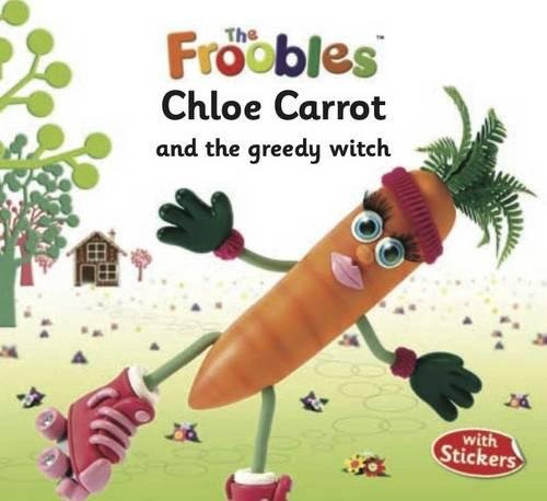 Froobles : Chloe Carrot And Greedy Witch With Stickers