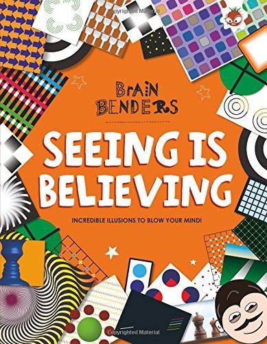 Brain Benders Seeing is Believing