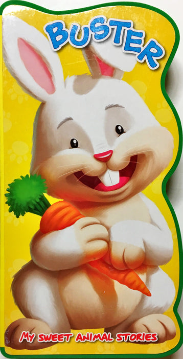 My Sweet Animal Stories: Buster Shaped Board Book