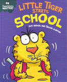 Experiences Matter! : Little Tiger Starts School