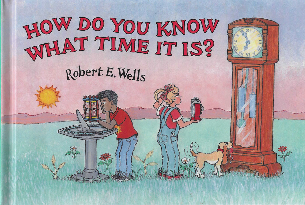 How Do You Know What Time It Is?