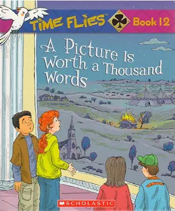 Time Flies A Picture Worth  Thousand Words Book 12