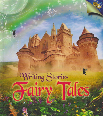 Writing Stories : Fairy Tales