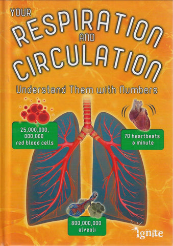 Your Respiration and Circulation : Understanding Them with Numbers