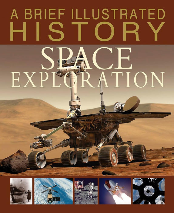 Brief Illustrated History Of Space Exploration