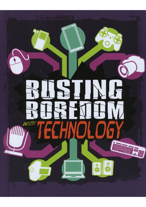 Busting Boredom with Technology