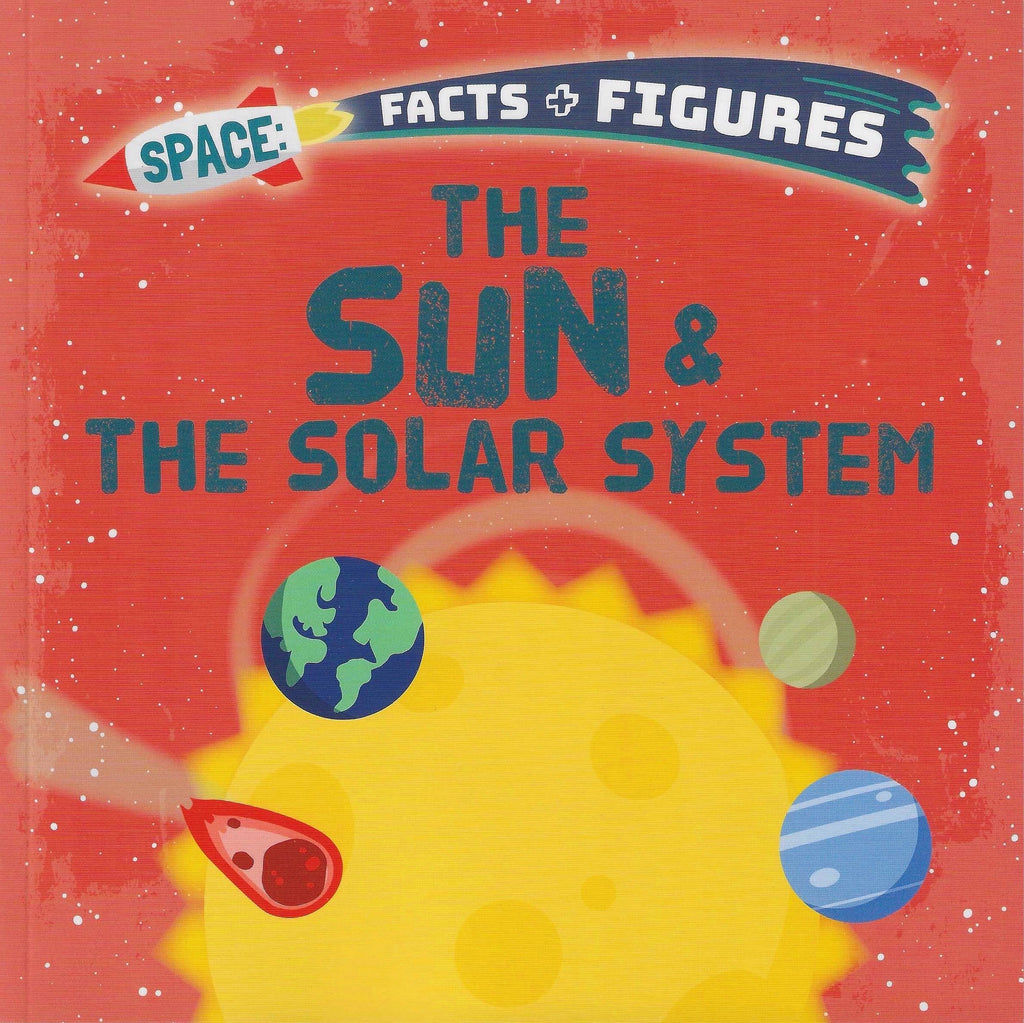 Space Facts + Figures : The Sun & The Solar System