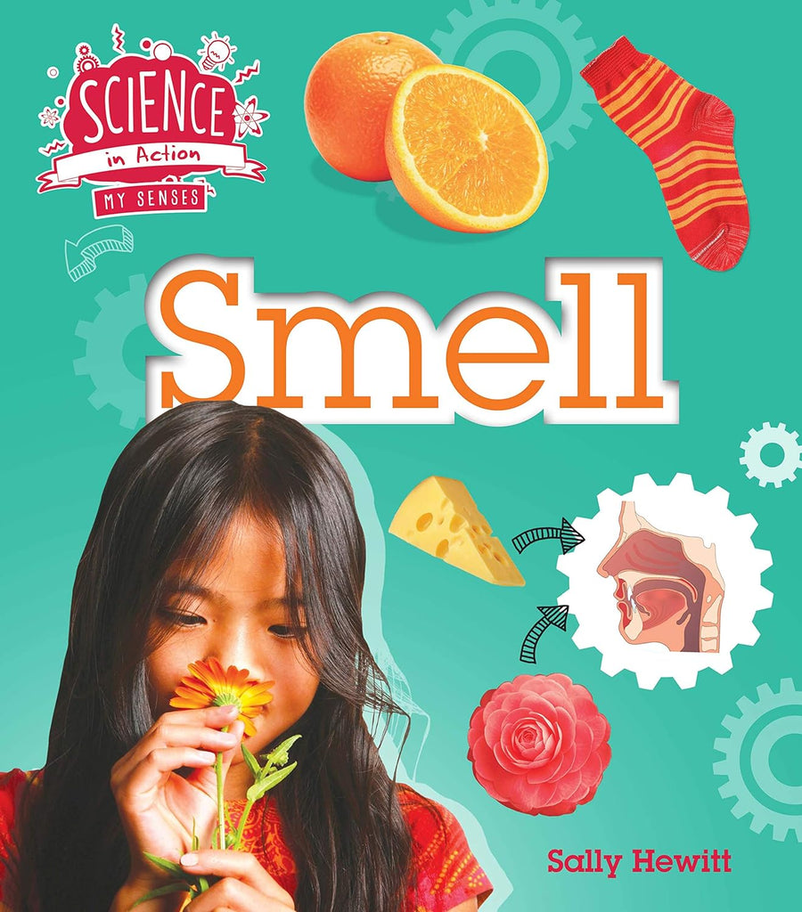 Science In Action: My Senses - Smell