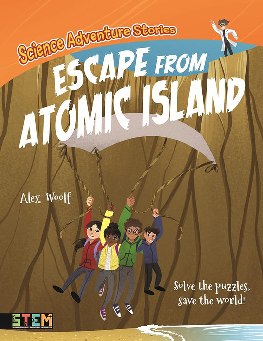 Science Adventure Stories: Escape From Atomic Island