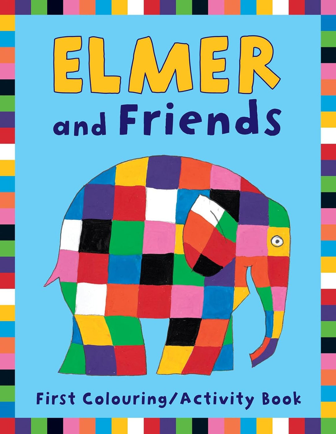 Elmer and Friends First Colouring Activity Book — Spellbound Kids Bookstore