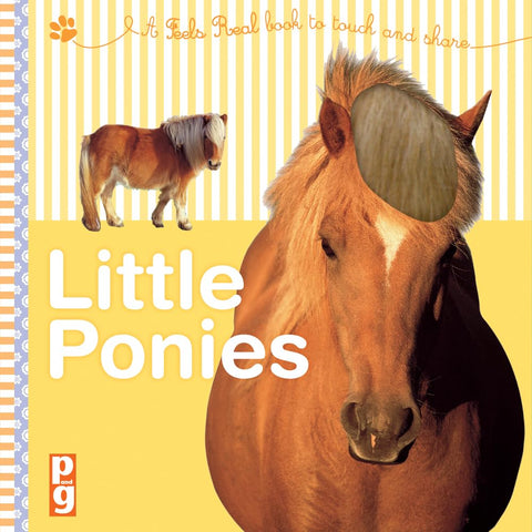 Feels Real : Little Ponies