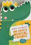 Watch Me Grow! Mr Crocs Musical Friends