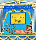 Puppet Theater : The Three Little Pigs
