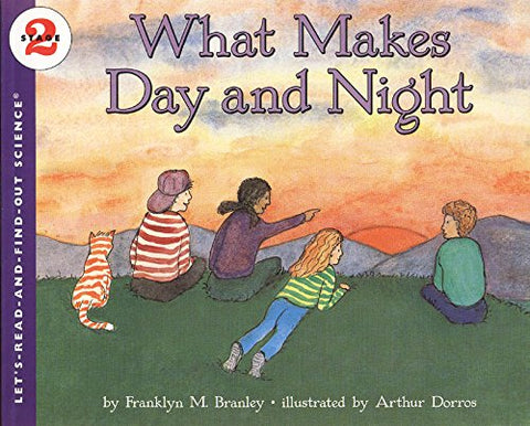 Let's Read And Find-Out Science : What Makes Day And Night (Stage 2)