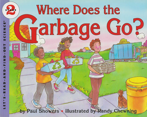Let's Read And Find Out - Science : Where Does The Garbage Go?