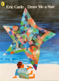 Eric Carle : Draw Me a Star