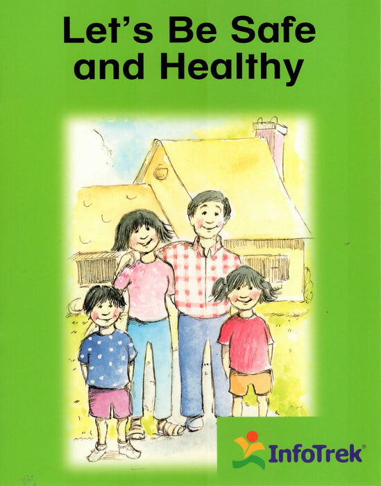 Infotrek Science: Let's Be Safe and Healthy