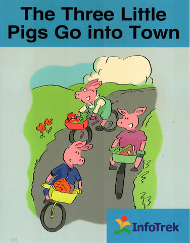 Infotrek Science: The Three Little Pigs Go into Town