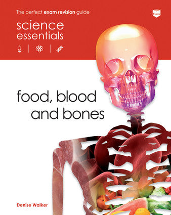 Science Essentials Biology: Food, Blood and Bones